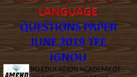 MEG 04 ASPECTS OF LANGUAGE QUESTIONS PAPER JUNE 2019 TEE IGNOU