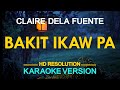 Bakit ikaw pa  claire dela fuente karaoke version
