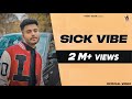 Sick vibe  romey maan  sulfa  ikjot  g63 digital   new punjabi song 2020