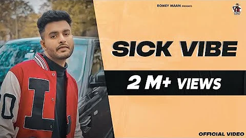 Sick Vibe | Romey Maan | Sulfa | Ikjot | G63 Digital  | New Punjabi Song 2020