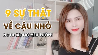 9 Sự Thật Về Cậu Nhỏ Nghe Xong Yêu Luôn