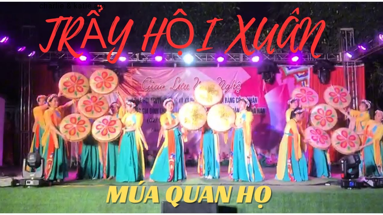 TRẨY HỘI XUÂN - MÚA QUAN HỌ BẮC NINH
