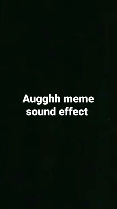 Auggg Meme Sound Effect #shorts #soundeffects