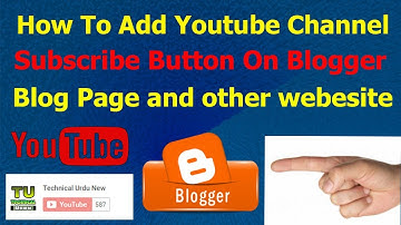 How to Add YouTube Subscribe Button on your Blog/Website in Urdu 2019