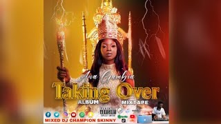 Awa Gambia - Taking Over Album Official Mixtape(Mixed By Dj Champion Skinny)