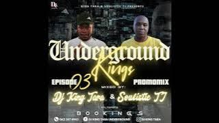 Dj King Tara & Soulistic TJ - Underground Kings Episode 3 (Album Promo Mix)