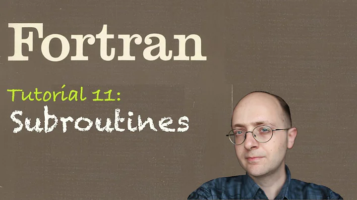 [Fortran Tuto 11] Subroutines