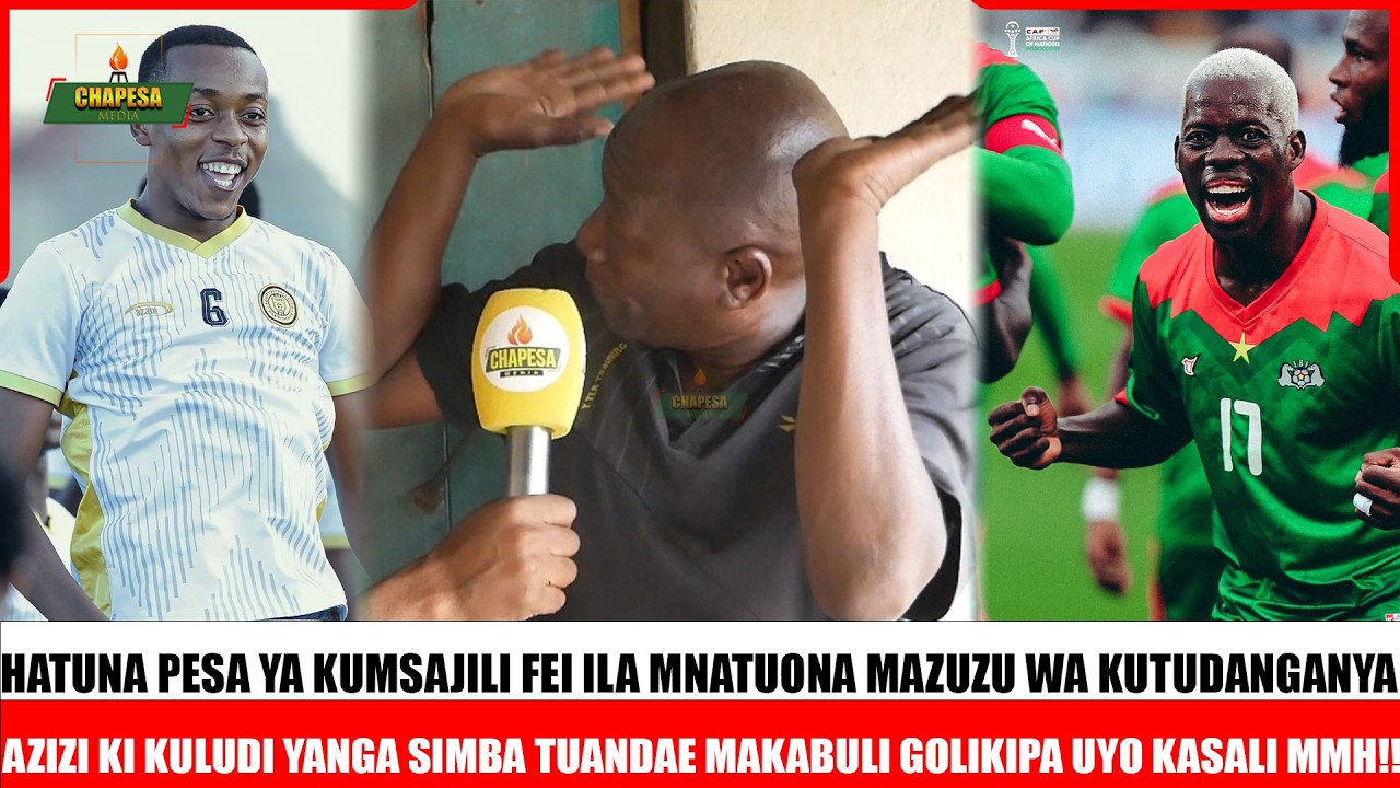 MZEE SAID!AZIZI KI KULUDI YANGA TUSAHAU KUMFUNGA NA UBINGWA HATUPATI/HATUNA ELA YA KUMSAJILI FEISALI