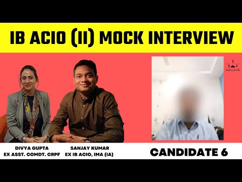 IB ACIO Panel Interviews | Candidate 6 | IB ACIO | Sanjay Kumar | Divya Gupta | Shaurya Aur Vivek