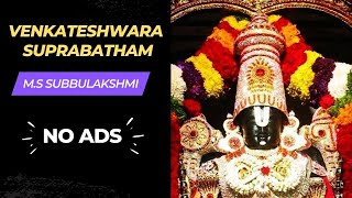 Venkateshwara Suprabhatham MS Subbulakshmi NO ADS