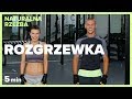 Rozgrzewka  5 min  naturalna rzeba  szymon ga  katarzyna kpka