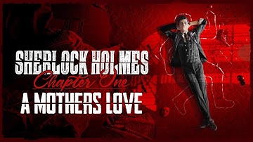 Sherlock Holmes Chapter One | A Mother