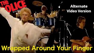 THE POLICE - WRAPPED AROUND YOUR FINGER (RARE ALTERNATE VIDEO VERSION - HD AUDIO)