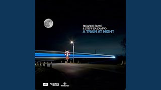 A Train At Night (Original Mix)