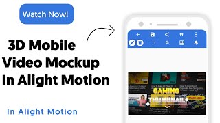 How to create 3D mobile mockup video in Alight motion ||SANTHOSH SANTHOSH EDITINGS GRAPHIC DESIGNER screenshot 4
