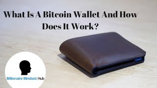 What Is A Bitcoin Wallet And How Does It Work Youtube