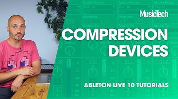 Ableton Live Tutorials: Compression Devices