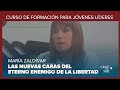 María Zaldívar - Las nuevas caras del eterno enemigo de la libertad