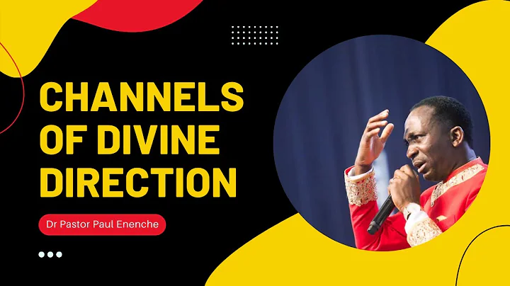 CHANNELS OF DIVINE DIRECTION