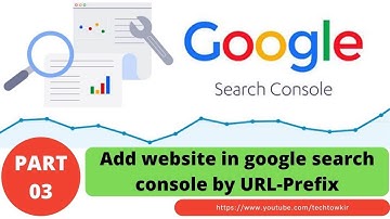 Part-03, Add website in google search console by URL-Prefix | Bangla tutorial - 2021