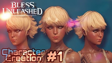Bless Unleashed - Character Creation (Cute Female - Human) #1