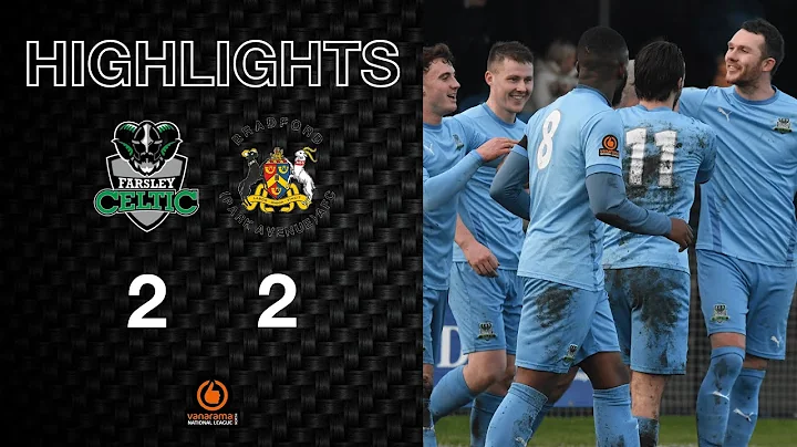 Highlights: Farsley Celtic 2-2 Bradford (Park Aven...