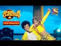 Anshikaऔर Manan का "Goriya Re Goriya " पर Hardcore Performance | Super Dancer 4 | सुपर डांसर 4