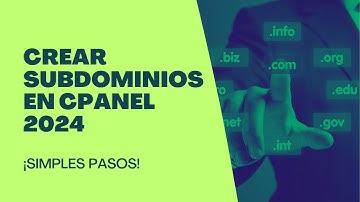 Crear Subdominios en cPanel 2025, ¡simples pasos!