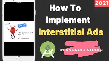 How To Implement Interstial Ads In Android Studio | How To Add  Interstial Ads In Android Studio2021