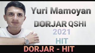 Yuri Mamoyan Official - Dorjar Qshi ///New Remix 2021 |||   █▬█ █ ▀█▀  (Dorjara Morqur)