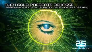 ALEX GOLD Presents DEHASSE Feat Mark La Sal 'Freedom of Society' Alex Gold with David Tort Mix
