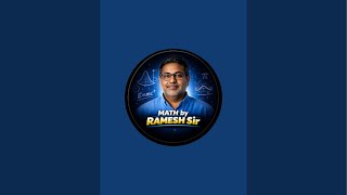 Math by Ramesh Sir  is live