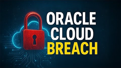 Inside Oracle Cloud Breach: What It Means for the Future