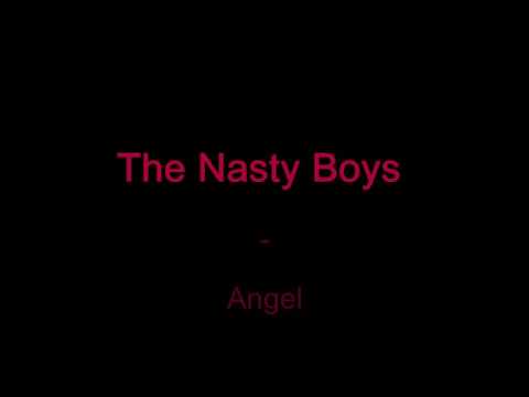 The Nasty Boys - Angel