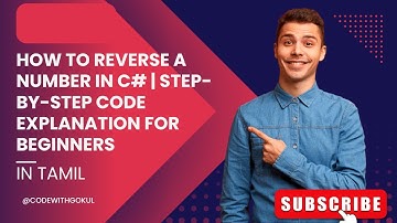 How to Reverse a Number in C# || Step-by-Step Code Explanation for Beginners ||@CODEWITHGOKUL