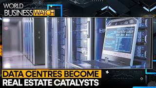 Will Data Centres Drive India’s Next Housing Boom | World Business Watch