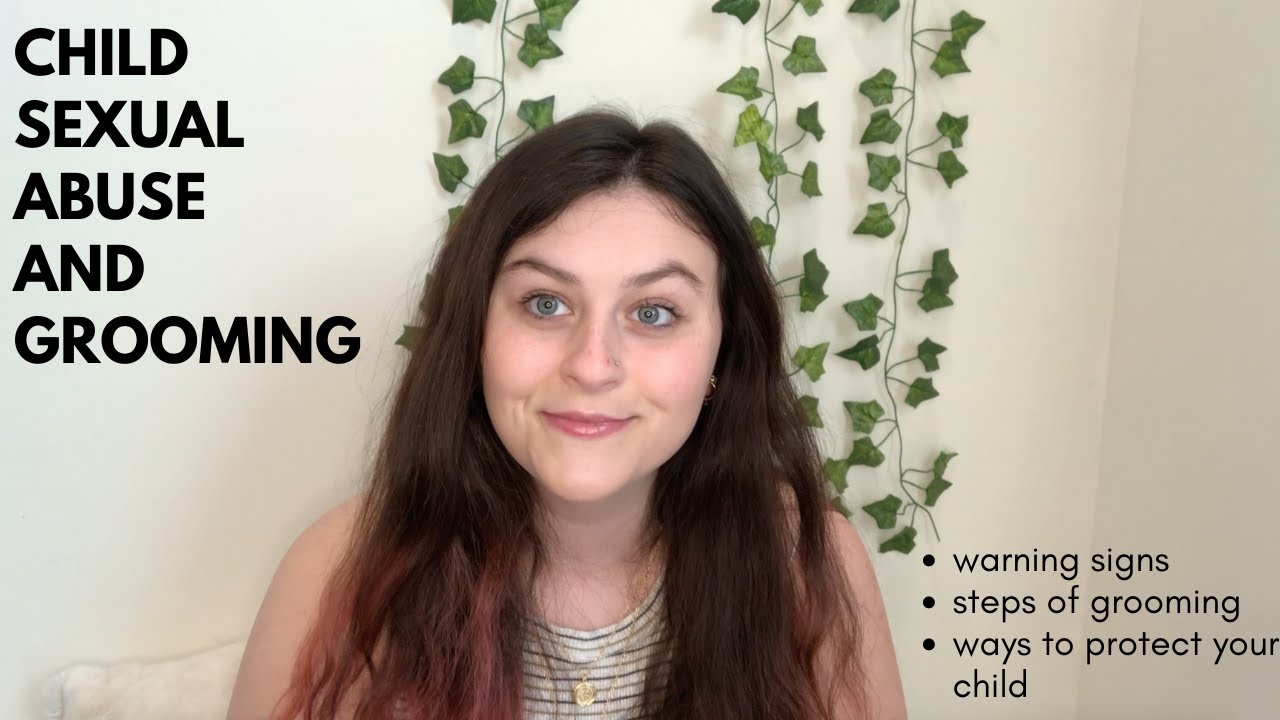 Child Sexual Abuse & Grooming - YouTube