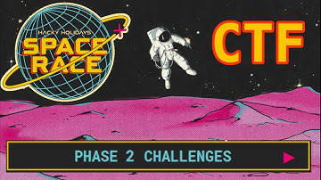 Phase 2 Challenges - Hacky Holidays Space Race CTF 2021
