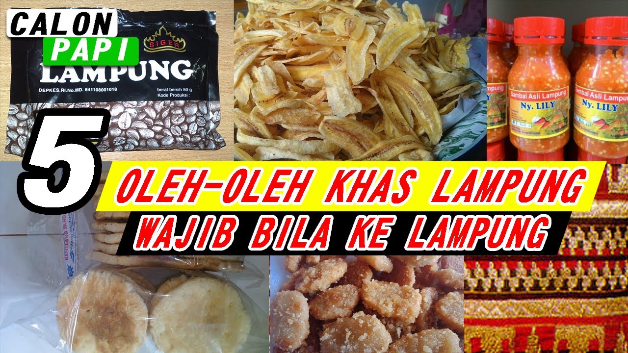 OLEH-OLEH KHAS LAMPUNG WAJIB MENCOBA BILA KE PROVINSI LAMPUNG... 