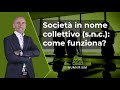 Societ in nome collettivo snc come funziona