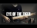 🔸Eye of the Tiger - Survivor (guitar cover)