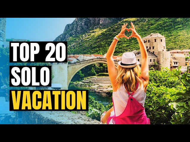 Top 20 Places to Travel Solo in 2024 | Best Vacation Spots class=