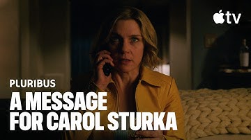Pluribus — A Message for Carol Sturka | Apple TV