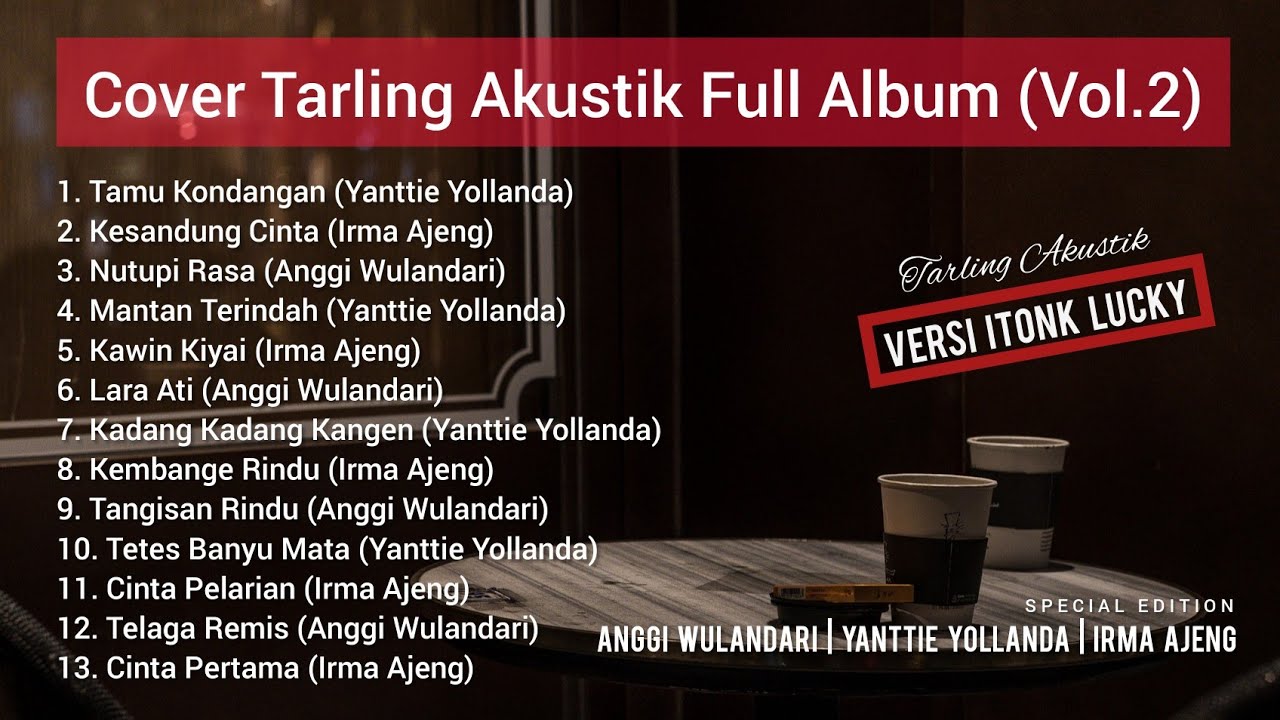 Tarling Akustik Full Album Vol.2 (Cover) Tarling Akustik Itonk Lucky | Tarling Milenial