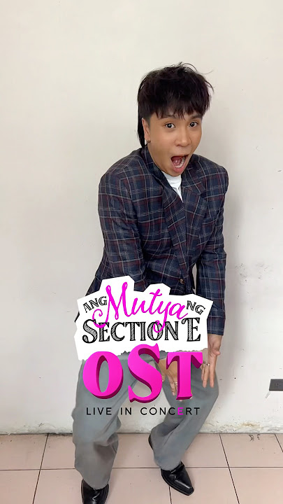 Ang Mutya Ng Section E: OST Live In Concert 💫 See you at the New Frontier Theater on June 20