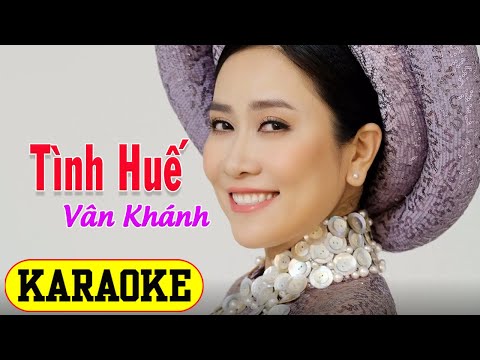 [Karaoke] Tình Huế - Beat Chuẩn hay nhất || Vân Khánh