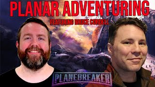 Planar Adventuring & Planebreaker | Interview with Bruce Cordell | D&D | Web DM by Web DM 19,185 views 2 years ago 38 minutes