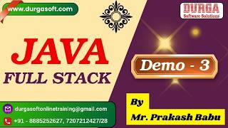 JAVA FULL STACK tutorials || Demo - 3 || by Mr. Prakash Babu On 24-07-2026 @7:15AM (IST)