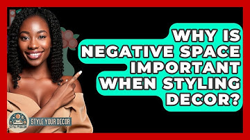 Why Is Negative Space Important When Styling Decor? - Style Your Decor