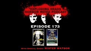 Exploding Heads Horror Movie Podcast Ep 173